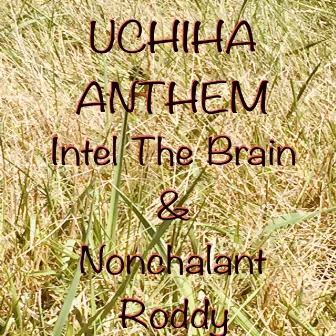 UCHIHA ANTHEM by Nonchalant Roddy