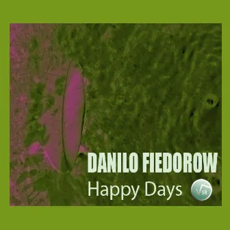 Happy Days by Danilo Fiedorow