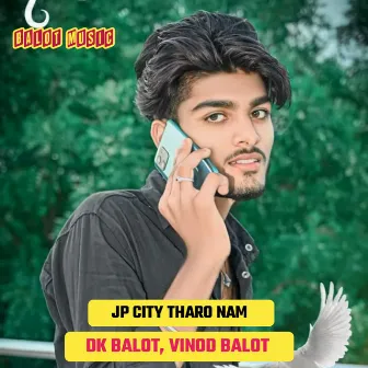 Jp City Tharo Nam by Vinod balot