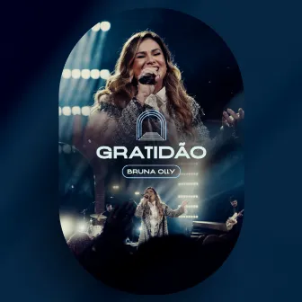 Gratidão (Gratitude) [Ao Vivo] by Bruna Olly