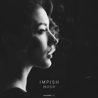 Hush by Impish