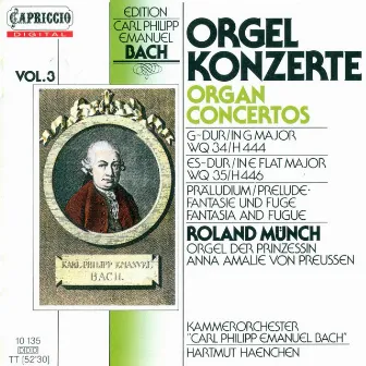 Bach, C.P.E.: Organ Concertos, Vol. 3 - Wq, 34, 35 by Roland Munch