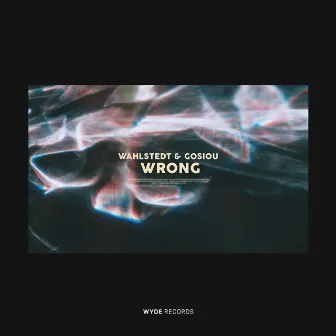 Wrong by GOSIOU