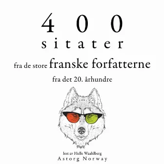 400 sitater fra de store franske forfatterne fra det 20. århundre (Samle de beste tilbudene) by Paul Valery