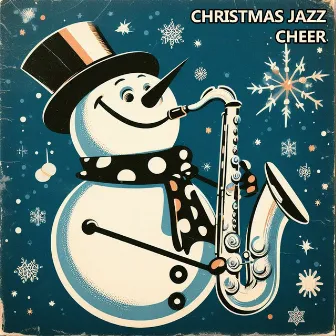 Christmas Jazz Cheer by Christmas Jazz Vibes