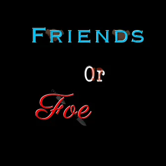 Friends or Foe by TonezMusic