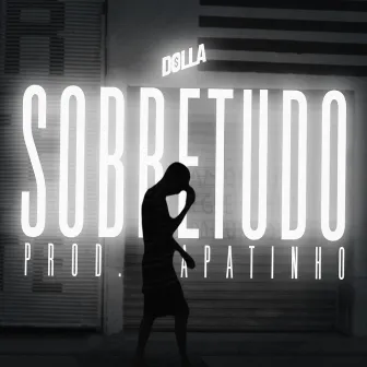 Sobretudo by Dolla