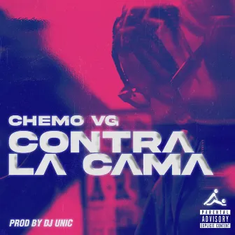 Contra la Cama by Chemo Vg