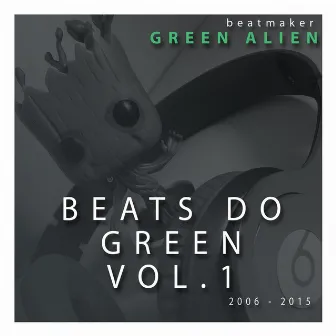 Beats do Green, Vol.1 by Green Alien