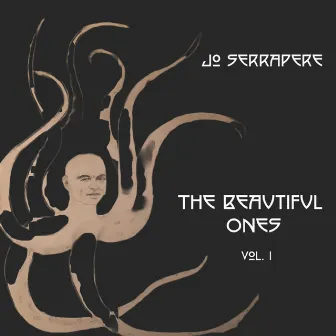 The Beautiful Ones, Vol. I by Jo Serrapere