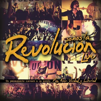 Somos la Revolución Live by Revolución