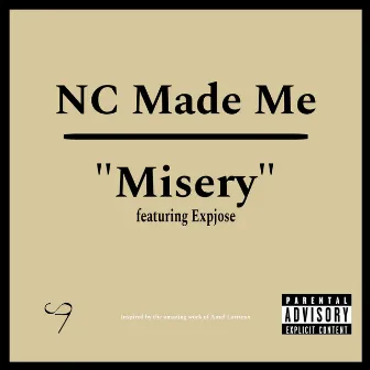 Misery by NC MADE ME