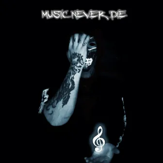 Music Never Die by G-SVNS