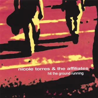 Hit The Ground Running by Nicole Torres