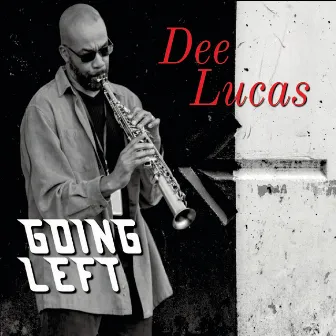 Going Left by Dee Lucas