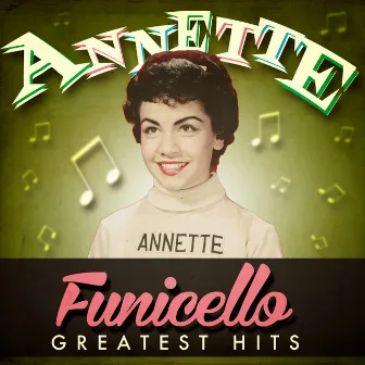 Greatest Hits by Annette Funicello