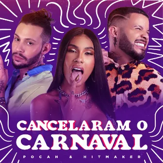 Cancelaram o Carnaval by POCAH