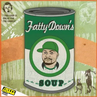 Soup by Fatty Down