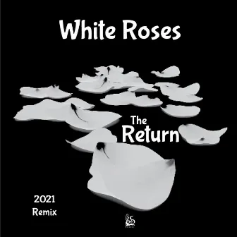 White Roses (Remix) by The Return