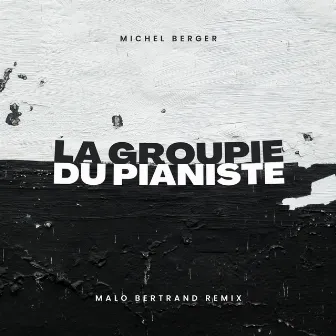 La groupie du pianiste (Michel Berger) by Unknown Artist