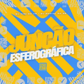 Junção Esferigráfica by DJ Daniel da Zs