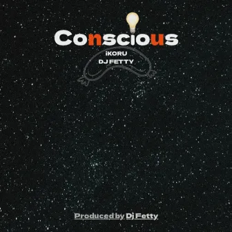 Conscious by Dj Fetty