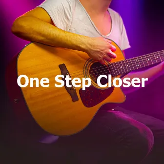 One Step Closer by Relaxing Guitar Crew