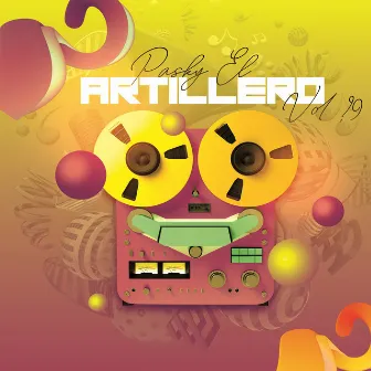 Pasky El Artillero, Vol. 19 by Pasky El Artillero