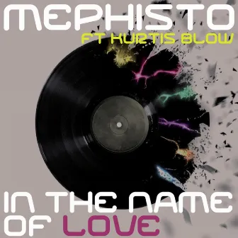 In the Name of Love (The Remixes) by Mephisto