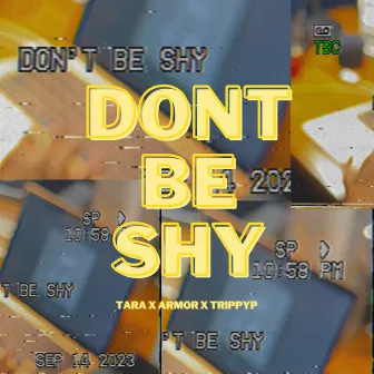 DON'T BE SHY by TrippyP