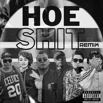 Hoe Shit (Remix) by Tony Contreras