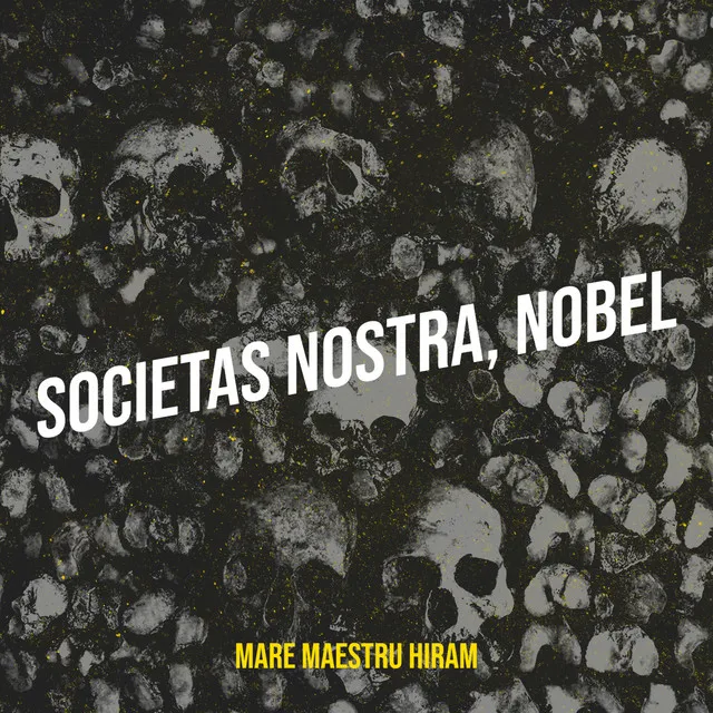 Societas Nostra, Nobel