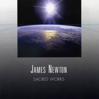 James Newton: Sacred Works by James Newton