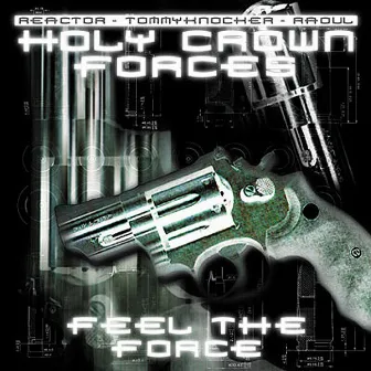 Feel the force by Holy Crown Forces