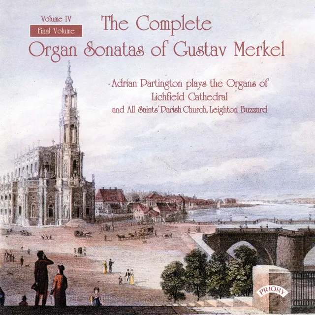 The Complete Organ Sonatas of Gustav Merkel, Vol. 4