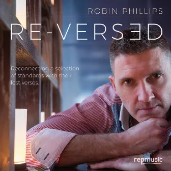 Re-Versed by Robin Phillips