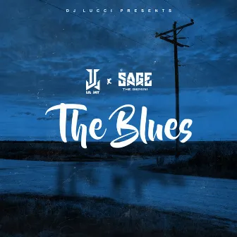 The Blues - Single (feat. Sage the Gemini) by Lil Jay