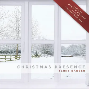 Christmas Presence by Terry Barber