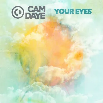 Your Eyes by Cam Daye