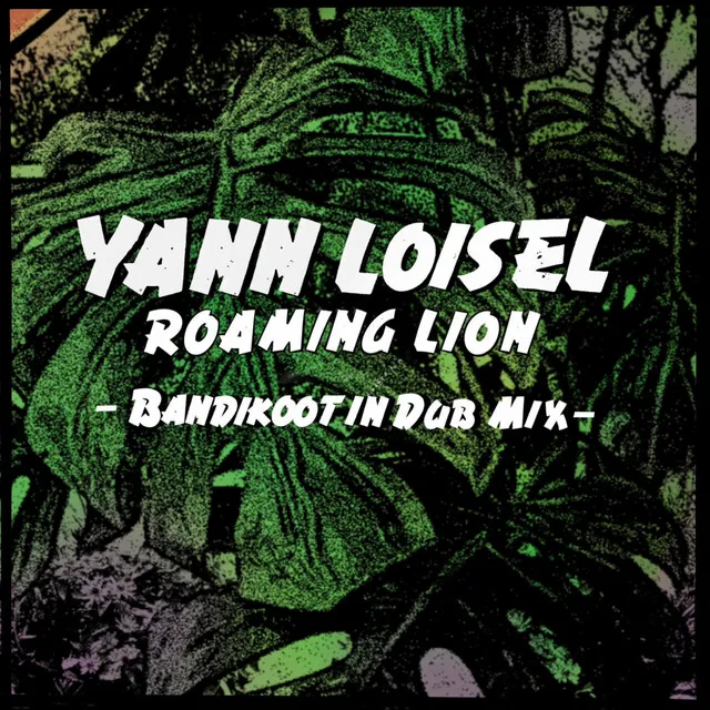 Roaming Lion - Bandikoot In Dub Mix