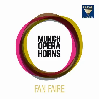 Munich Opera Horns: Fan Faire by Munich Opera Horns