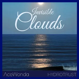 Invisible Clouds by AceWonda