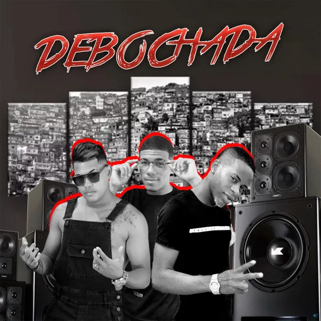 Debochada (feat. Dj JL O Único)