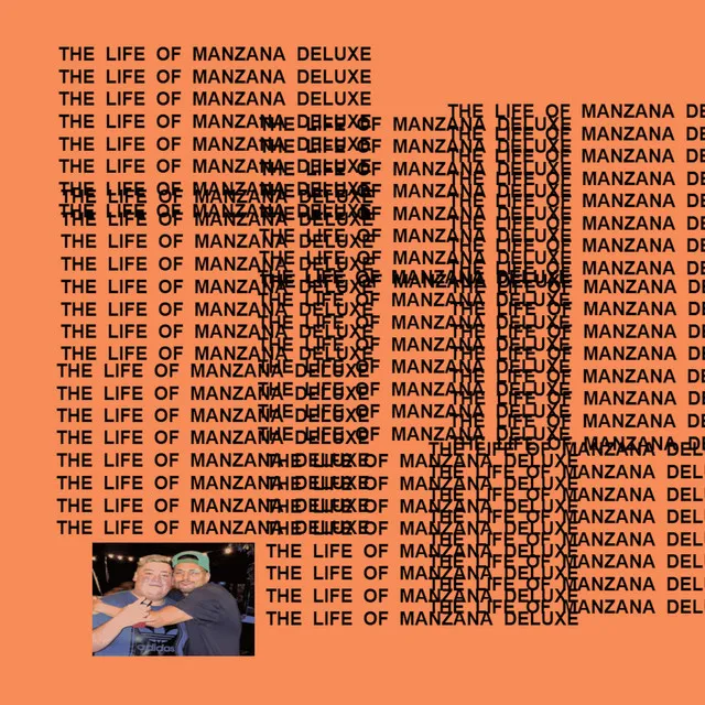 The Life Of Manzana (Deluxe)