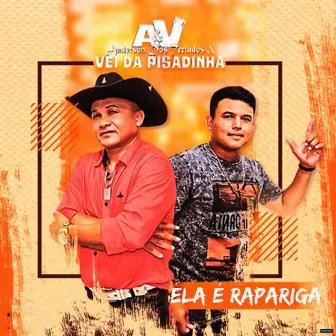 Ela é Rapariga by Anderson & Vei da Pisadinha