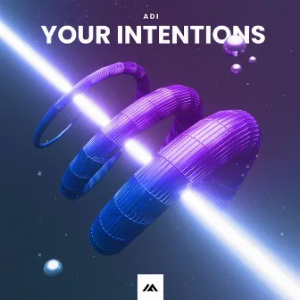 Your Intentions by Adi