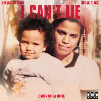 I Can't Lie (with Kodak Black) [Versions] by London On Da Track