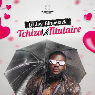 Tchiza vs Titulaire by Lil Jay Bingerack