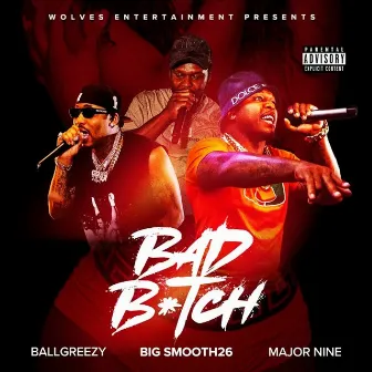 Bad Bitch by Big Smooth26