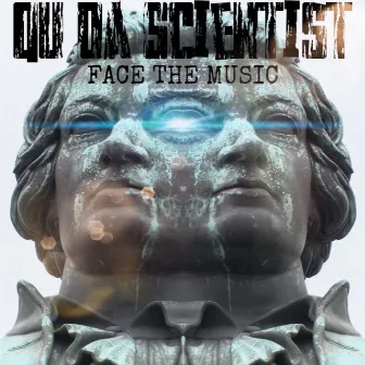 Face the Music by Qu Da Scientist